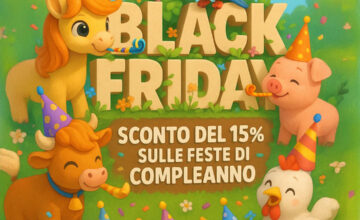 Black Friday sconto del 15% sulle feste di compleanno Con l