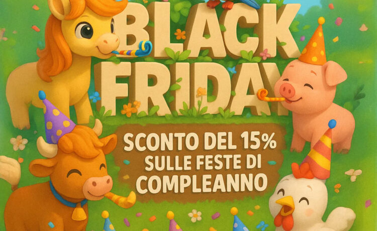 Black Friday sconto del 15% sulle feste di compleanno